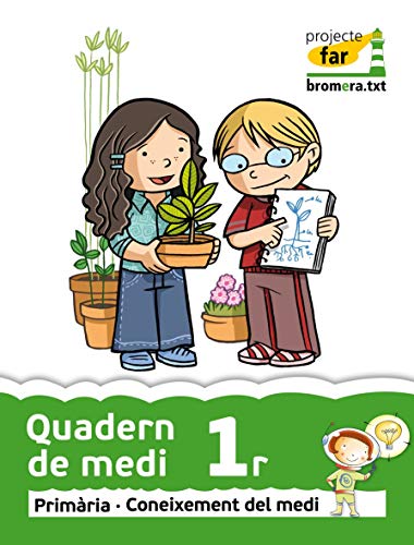 Quadern de medi 1 Primària: Coneixement del medi (Projecte Far)