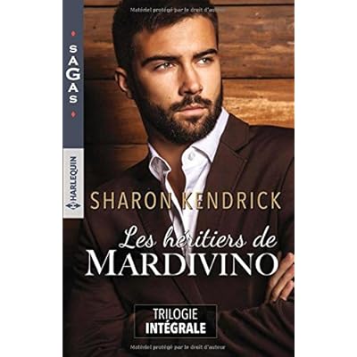 Les héritiers de Mardivino: La maîtresse du prince - Un singulier cadeau - Un destin royal Les héritiers de Mardivino: La maîtresse du prince - Un singulier cadeau - Un destin royal