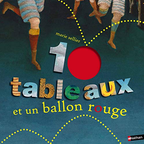 Télécharger 10 tableaux et 1 ballon rouge Francais PDF