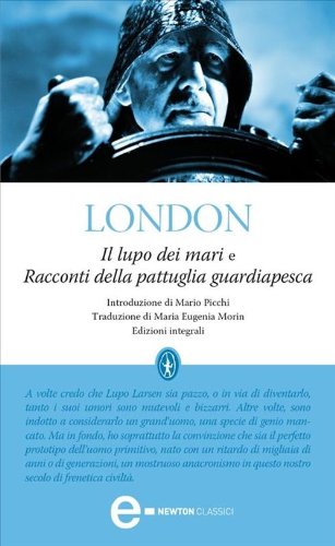 Download Il lupo dei mari e Racconti della pattuglia guardiapesca (eNewton Classici) Download Il lupo dei mari e Racconti della pattuglia guardiapesca (eNewton Classici)