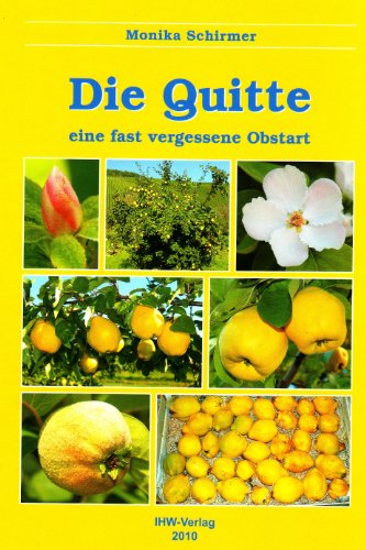 Download Die Quitte: eine fast vergessene Obstart Download Die Quitte: eine fast vergessene Obstart