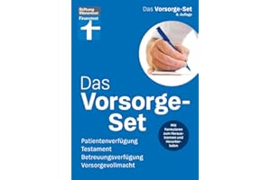 Das Vorsorge-Set 2024 – Ihr Ratgeber für die wichtigsten Vorkehrungen, mit Ausfüllhilfen – auch zum Herunterladen: Patientenverfügung, Testament, Betreuungsverfügung, Vorsorgevollmacht