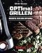 OPTImal Grillen: Rezepte für den Optigrill - Das Original by Oliver Quaas
