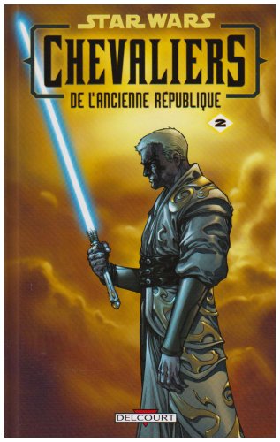 Télécharger Star Wars Chevaliers de l'ancienne République, Tome 2 : Ultime recours Livre PDF Gratuit