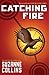 Catching Fire (Hunger Games Trilogy, Book 2) by Suzanne Collins
