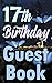 Produktbild 17th Birthday Guest Book: Seventeenth Magical Celebration Message Logbook For Visitors Family and Friends To Write In Comments & Best Wishes Gift Log (Fantasy  Guestbook)