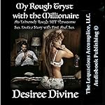 My Rough Tryst with the Millionaire