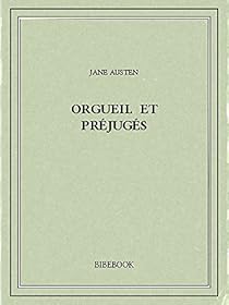Orgueil et préjugés par Jane Austen Orgueil et préjugés par Austen