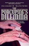 Image de The Porcupine's Dilemma: The closer you get to someone you love, the more painfully you can hurt each other