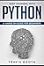 Deep Learning with Python: A Hands-On Guide for Beginners (English Edition) by Travis Booth