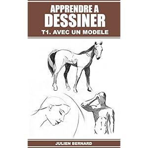 Apprendre à dessiner T1. Avec un modèle