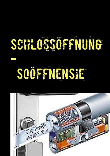 Preisvergleich Produktbild Schlossöffnung - So öffnen Sie jede Tür