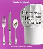 Histoire des 50 meilleurs restaurants de France