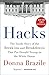 Hacks: The Inside Story of the Break-ins and Breakdowns That Put Donald Trump in the White House by 