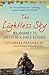 The Lightless Sky: An Afghan Refugee Boy's Journey of Escape to a New Life in Britain by 