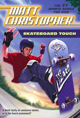 Skateboard Tough (Matt Christopher Sports Classics) (English Edition) gratuit Skateboard Tough (Matt Christopher Sports Classics) (English Edition) gratuit