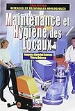 Maintenance et hygiène des locaux : Les techniques de la propreté