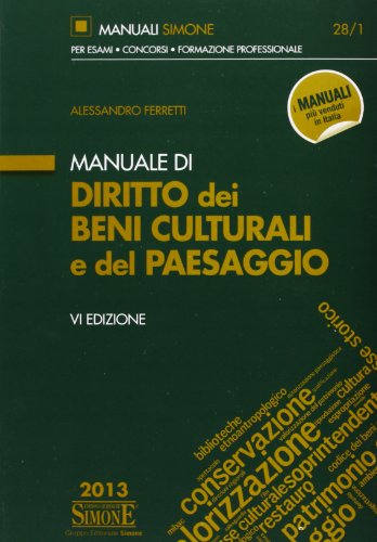 Manuale di diritto dei beni culturali del paesaggio libro