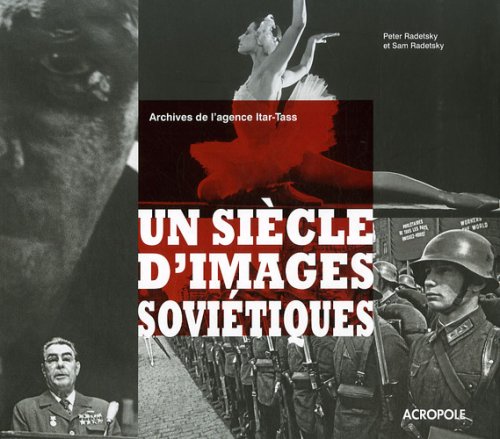 couverture de : Un si&egrave;cle d'images sovi&eacute;tiques