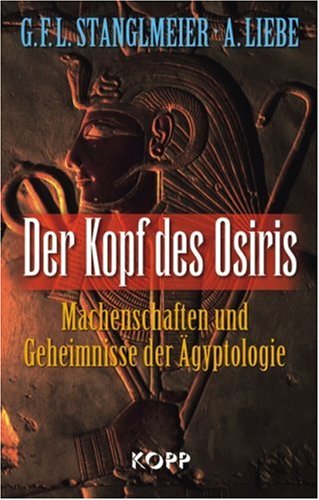 Download Der Kopf des Osiris: Machenschaften und Geheimnisse der Ägyptologie Download Der Kopf des Osiris: Machenschaften und Geheimnisse der Ägyptologie