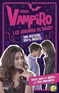 jaquette livre Chica Vampiro hors série : Les Amours de Daisy