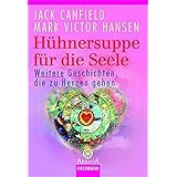 Huhnersuppe Fur Die Seele Fur Kinder Amazon De Canfield Jack Rabiger Gabriele Bucher