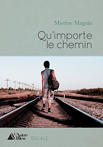 Qu'importe le chemin: Le témoignage poignant d'une mère sur la maladie de son fils gratuit