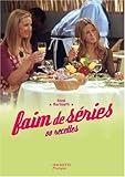 Image de Faim de séries : 80 Recettes