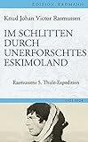 Image de Im Schlitten durch unerforschtes Eskimoland: Rasmussens 5. Thule-Expedition