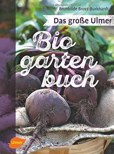 Download Das große Ulmer Biogarten-Buch Download Das große Ulmer Biogarten-Buch