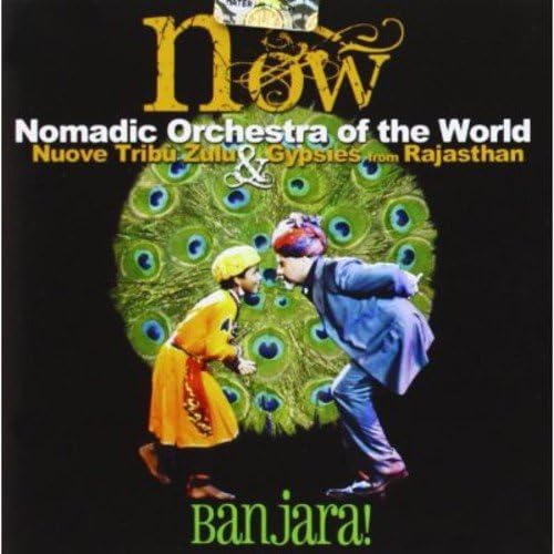 Banjara! (Nomadic Orchestra of the World)