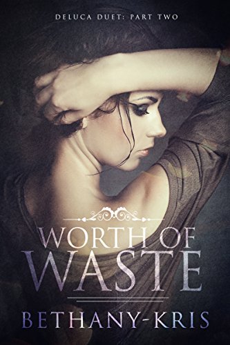 Worth of Waste (DeLuca Duet Book 2) (English Edition)