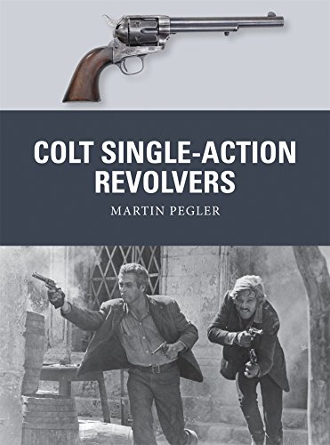 Colt Single-Action Revolvers (Weapon, Band 52)