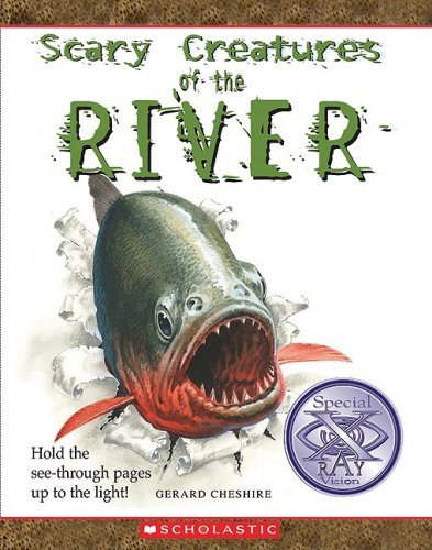SCARY CREATURES OF THE RIVER, GERARD CHESHIRE
