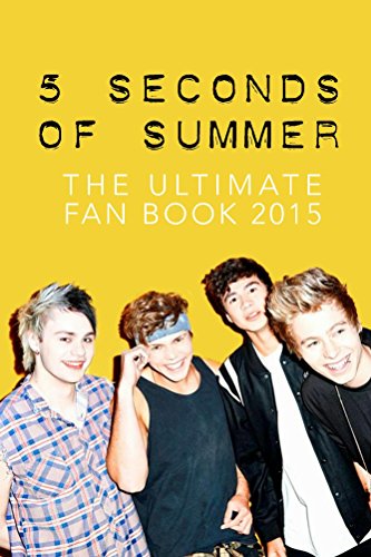 Download 5 Seconds of Summer: The Ultimate 5SOS Fan Book 2015: 5 Seconds of Summer Book (5 Seconds of Summer Fan Books) Download 5 Seconds of Summer: The Ultimate 5SOS Fan Book 2015: 5 Seconds of Summer Book (5 Seconds of Summer Fan Books)