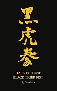 Hark Fu Kune Black Tiger Fist