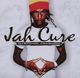 True Reflections-a New Beginning - Jah Cure