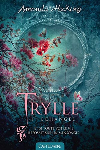 Télécharger Trylle T1 Échangée livre En ligne