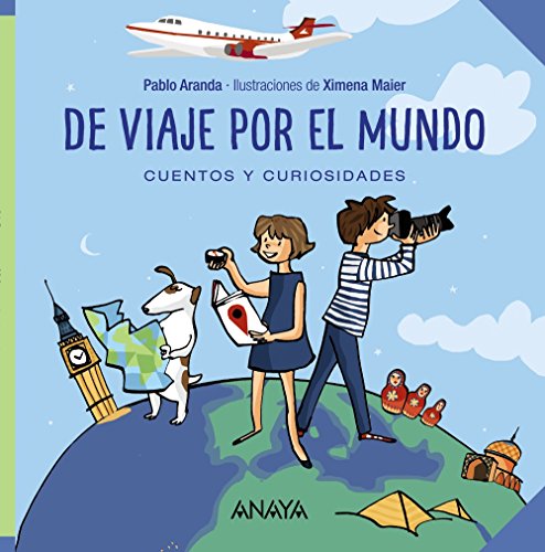 De viaje por el mundo: Cuentos y curiosidades (OCIO Y CONOCIMIENTOSOcio y conocimientos)