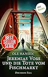 Bücher Neuerscheinungen 2022 - Jeremias Voss und die Tote vom Fischmarkt - Der erste Fall von Ole Hansen
