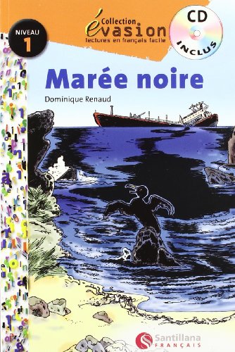 EVASION NIVEAU 1 LA MAREE NOIRE + CD (Evasion Lectures FranÇais)