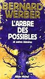 L'Arbre des possibles et autres histoires
