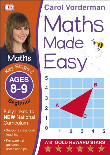 Download Maths Made Easy Ages 8-9 Key Stage 2 Beginner (Carol Vorderman's Maths Made Easy)