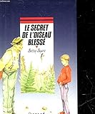 Le Secret de l'oiseau blessé