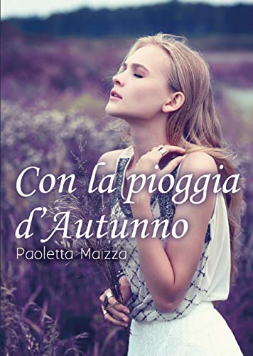 Paoletta Maizza - Con la pioggia d'autunno (2019)