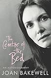 The Centre of the Bed: An Autobiography