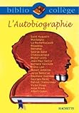 L'autobiographie. Recueil de textes