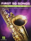 saxophon noten griffe  First 50 Songs You Should Play On Saxophone (Book): Noten, Sammelband für Saxophon