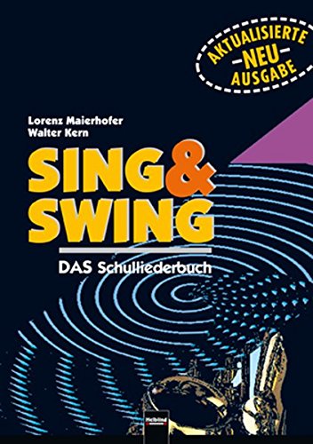 Download Sing Swing Das Schulliederbuch Ausgabe Osterreich Sbnr 1355 Pdf Wapnilazad