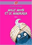 Molly Moon, Tome 3 : Molly Moon et le maharadja
